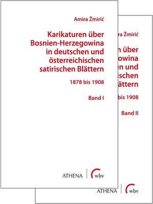 cover image of Karikaturen über Bosnien-Herzegowina in deutschen und österreichischen satirischen Blättern
